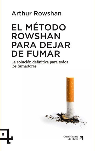 El Método Rowshan Para Dejar De Fumar - Solución Definitiva