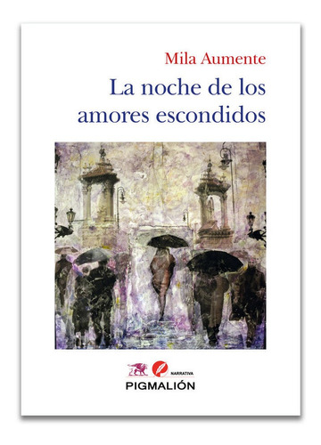 Libro Noche De Los Amores Escondidos La