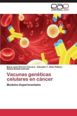 Libro Vacunas Geneticas Celulares En Cancer - Botella Est...