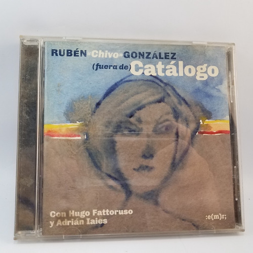 Ruben Chivo Gonzalez Fuera De Catalogo Fattoruso Iaies Cd Ex