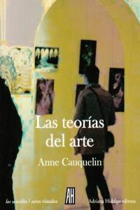 Libro Las Teorã­as Del Arte - Cauquelin, Anne