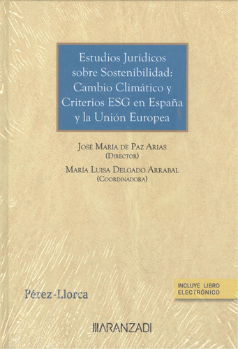 Estudios Jurídicos Sobre Sostenibilidad: Cambio Climático Y