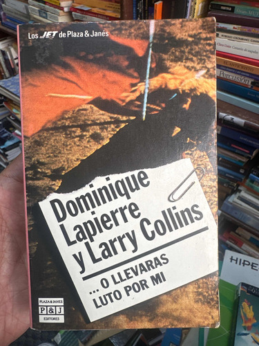 O Llevarás Luto Por Mi - Dominique Lapierre - Larry Collins