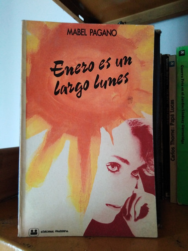 Enero Es Un Largo Lunes - Mabel Pagano 