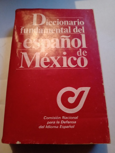 Diccionario Fundamental Del Español De México Mexicano