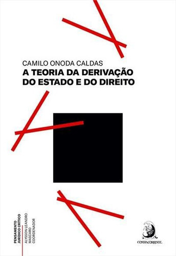 A Teoria Da Derivaçao Do Estado E Do Direito - 2ªed.(2021), De Camilo Onoda Caldas. Editora Contracorrente, Capa Mole, Edição 2 Em Português, 2021