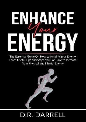 Libro Enhance Your Energy : The Essential Guide On How To...