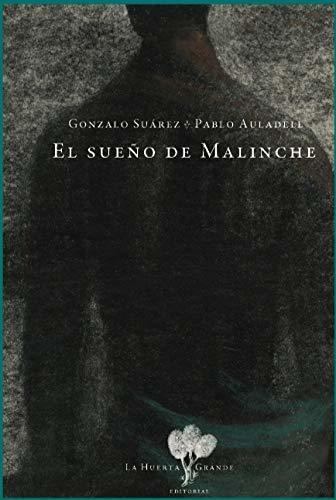 El Sueño De Malinche (narrativa Ilustrada)