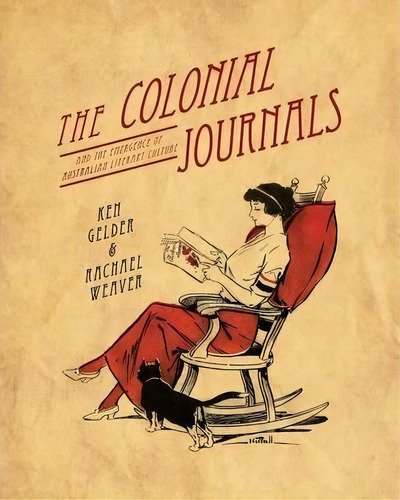 The Colonial Journals, De Ken Gelder. Editorial Uwa Publishing, Tapa Blanda En Inglés