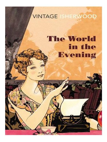 The World In The Evening (paperback) - Christopher Ish. Ew02