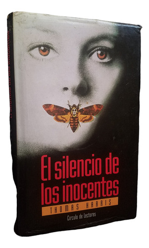 El Silencio De Los Inocentes Thomas Harris Libro De Pelicula