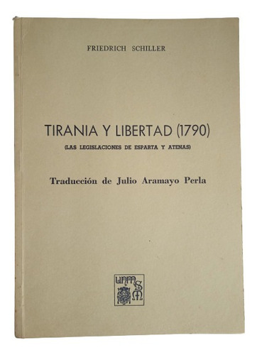 Tiranía Y Libertad De Friedrich Schiller  Unmsm 1977