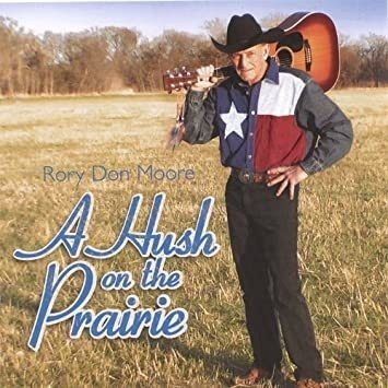 Don Moore Rory Hush On The Prairie Usa Import Cd