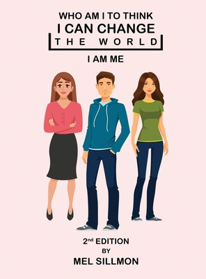 Libro Who Am I To Think That I Can Change The World: I Am...