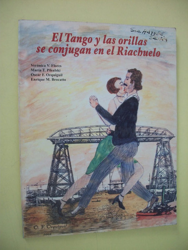 El Tango Y Las Orillas Se Conjugan En El Riachuelo Excelente