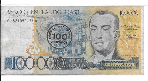 Liquido Billete De Brasil.  100,000 Cruzeiros 1986 Resellado