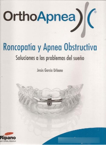 Libro Orthoapnea. Roncopatía Y Apnea Obstructiva De Jesús Ga
