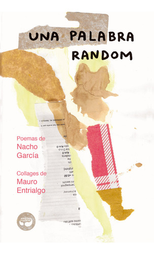 Una Palabra Random - Garcia  Nacho/entrialgo  Mauro