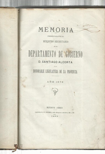 Memoria Presentada Por Alcorta A Buenos Aires En 1878