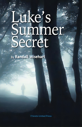 Luke's Summer Secret, De Wisehart, Randall. Editorial Friends United Pr (in), Tapa Blanda En Inglés