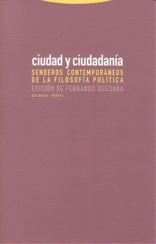 Ciudad Y Ciudadanãâa, De Quesada, Fernando. Editorial Trotta, S.a., Tapa Blanda En Español