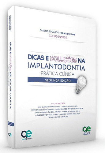 Livro Dicas E Soluções Na Implantodontia Prática Clínica 2ªe