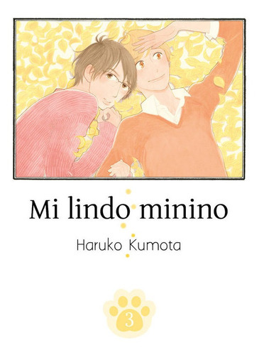 Mi Lindo Minino, Vol. 3, De Kumota, Haruko. Editorial Tomodomo, Tapa Blanda En Español