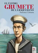 Comprar El Ultimo Grumete De La Baquedano - Coloane Francisco