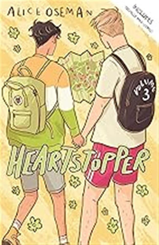 Heartstopper Volume Three: The Million-copy Bestselling Seri