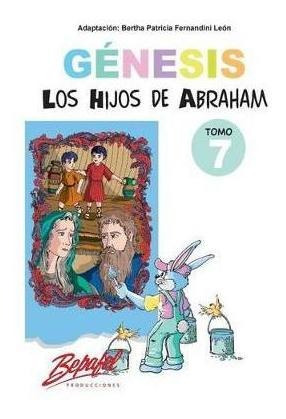 G Nesis-los Hijos De Abraham-tomo 7 : Cuentos Ilustrados ...