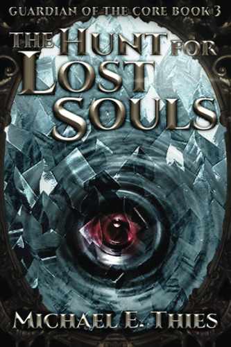 Libro: The Hunt For Lost Souls: A Fantasy Adventure Novel (g