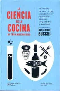 La Ciencia En La Cocina De 1700 A Nuestros Días Massimiano B