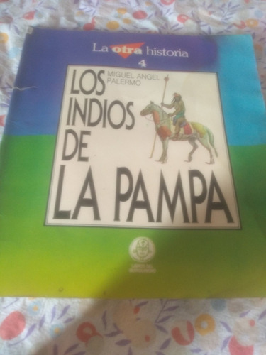 Libro Los Indios De La Pampa De Miguel Ángel Palermo 