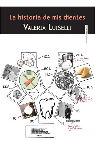 Libro La Historia De Mis Dientes - Luiselli, Valeria