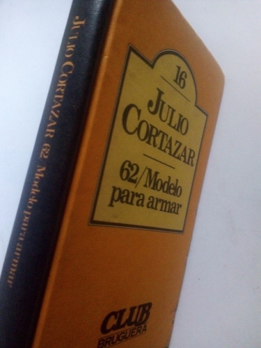 Imagen 2 de 3 de Novela Julio Cortázar 62 / Modelo Para Armar Pasta Dura