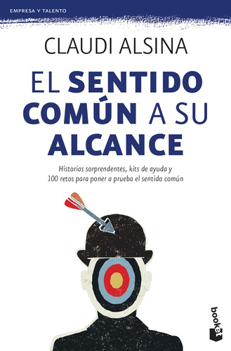 El sentido común a su alcance, de Alsina, Claudi. Serie Booket Editorial Booket Paidós México, tapa blanda en español, 2016