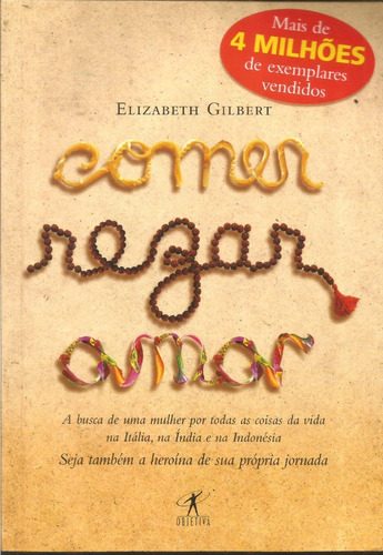 Livro Comer Rezar Amar - Elizabeth Gilbert