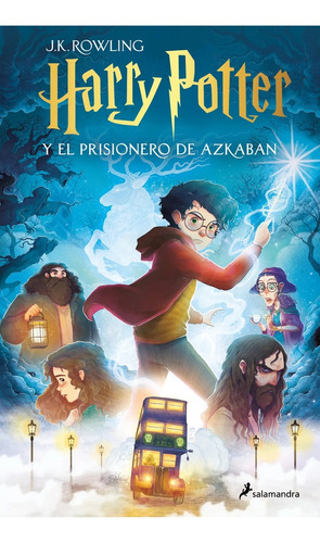 Harry Potter Y El Prisionero De Azkaban: (harry Potter Edición Con Ilustraciones De Xavier Bonet 3), De J. K. Rowling. Editorial Salamandra, Edición 1 En Español