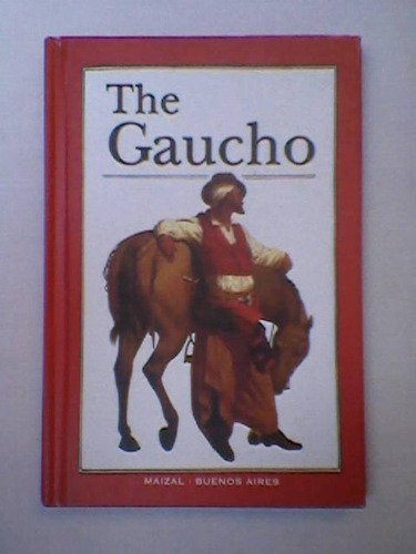 The Gaucho M. G. Hoss De Le Comte Maizal *