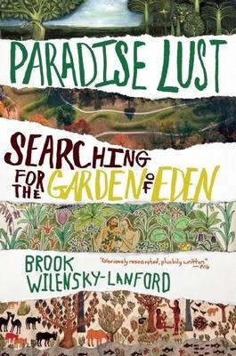 Libro Paradise Lust : Searching For The Garden Of Eden - ...