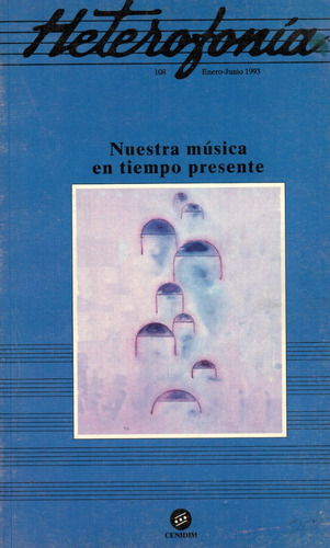 Heterofonía 108: Revista De Investigación Musical.