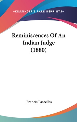 Libro Reminiscences Of An Indian Judge (1880) - Lascelles...