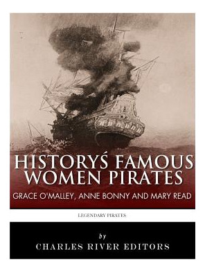 Libro History's Famous Women Pirates: Grace O'malley, Ann...