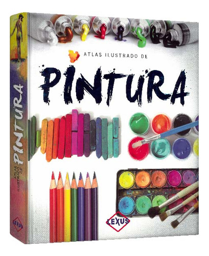 Libro: Atlas Ilustrado De Pintura / Pd.