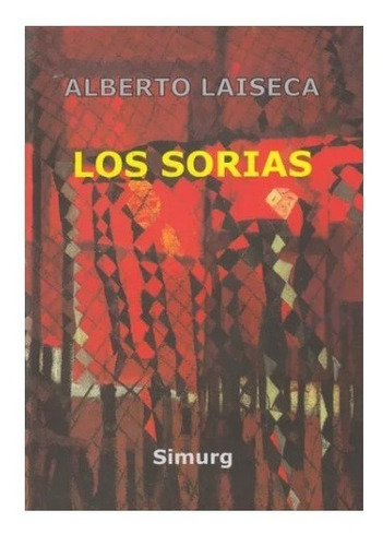 Los Sorias - Alberto Laiseca - Simurg