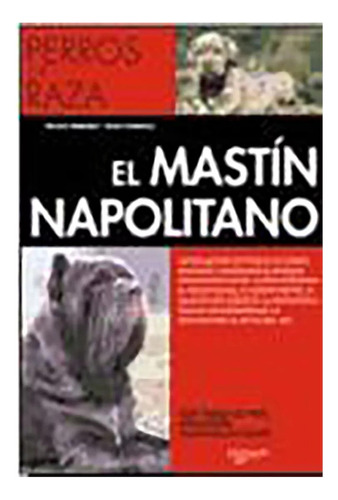 Mastin Napolitano - Perros De Raza ,el - Vecchi - #c