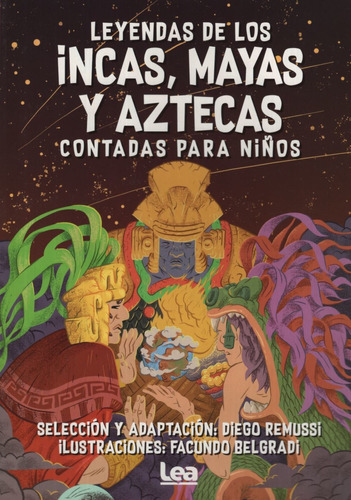 Leyendas De Los Incas, Mayas Y Aztecas Contadas Para Niños