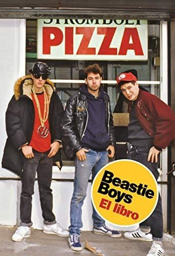 Libro: Beastie Boys: El Libro Beastie Boys Book (spanish