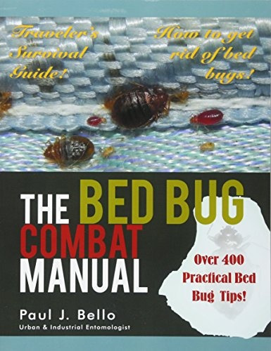 The Bed Bug Combat Manual