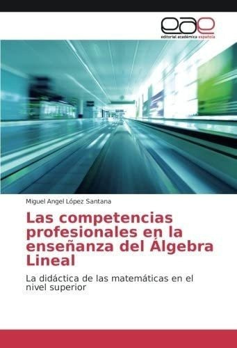 Libro: Las Competencias Profesionales En La Enseñanza Del L